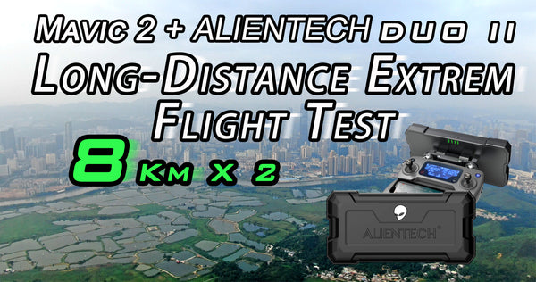 Mavic 2 + ALIENTECH DUO II Antenna Long-Distance Extrem Flight Test Over 8Km. DO NOT IMITATE!!!
