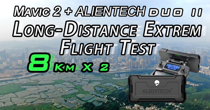 Mavic 2 + ALIENTECH DUO II Antenna Long-Distance Extrem Flight Test Over 8Km. DO NOT IMITATE!!!